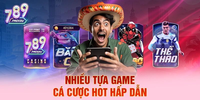 Tựa game cá cược hấp dẫn tại xeng88